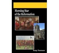 Andy Thomson Morning Star of the Reformation (Tascabile)