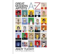 Andy Tuohy Christopher Masters A-Z Great Modern Artists (Copertina rigida)