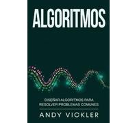 Andy Vickler Algoritmos (Tascabile) Algoritmos