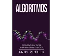 Andy Vickler Algoritmos (Tascabile) Algoritmos