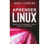 Andy Vickler Aprender Linux (Tascabile) Aprender Linux