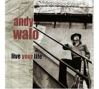Andy Walo - Live Your Life