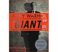 Andy Warhol. «Giant» size. Ediz. a colori - AA.VV.