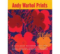 Andy Warhol Prints – A Catalogue Raisonne 1962-1987