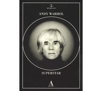 Andy Warhol superstar. Ediz. illustrata