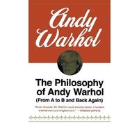 Andy Warhol The Philosophy of Andy Warhol (Tascabile)