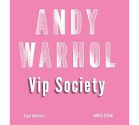 Andy Warhol VIP Society. Ediz. a colori - AA.VV.