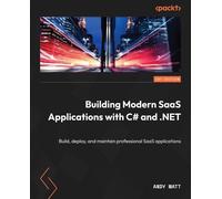 Andy Watt Building Modern SaaS Applications with C# and .NET (Tascabile)