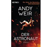 Andy Weir Jürgen Langowski Der Astronaut: Roman (Tascabile)