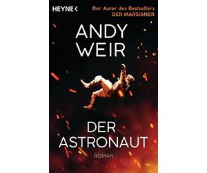 Andy Weir Jürgen Langowski Der Astronaut: Roman (Tascabile)