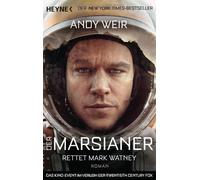 Andy Weir Jürgen Langowski Der Marsianer: Rettet Mark Watney - Roman (Tascabile)