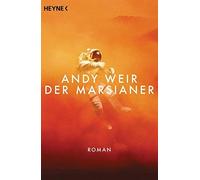 Andy Weir Jürgen Langowski Der Marsianer: Roman (Tascabile)