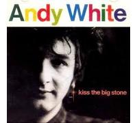 Andy White - Kiss the big stone