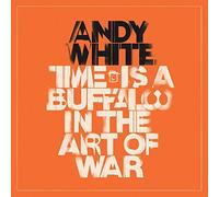 Andy White - Time Is a Buffalo in the Art of War - CD - K72z