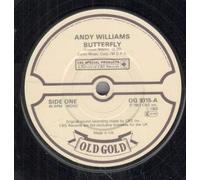 Andy Williams - BUTTLERFLY 7 INCH (7" VINYL 45) UK OLD GOLD 1983
