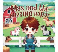 Andy Williams Max and the Missing Horse (Tascabile) Farm Adventure