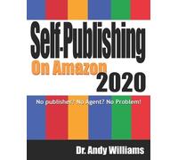 Andy Williams Self-Publishing on Amazon 2020 (Tascabile)