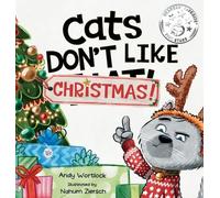Andy Wortlock Cats Don't Like Christmas (Copertina rigida) Cats Don't Like
