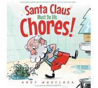 Andy Wortlock Santa Claus Must Do His Chores (Copertina rigida)