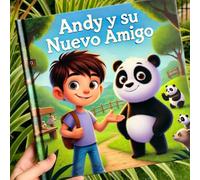 Andy y su Nuevo Amigo: Andy Va al Zoológico