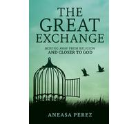 Aneasa Perez The Great Exchange (Tascabile)