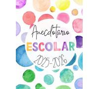 Anecdotario Escolar Curso 2025-2026: "Para no olvidar esas historias que ni en Netflix creerían".
