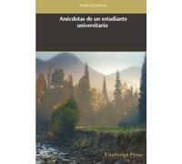 Anécdotas de un estudiante universitario