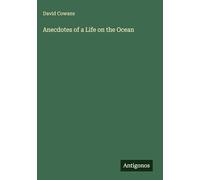 Anecdotes of a Life on the Ocean