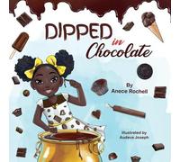 Anece Rochell Dipped in Chocolate (Tascabile)