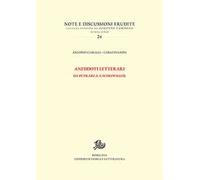 Aneddoti letterari. Da Petrarca a Scheiwiller