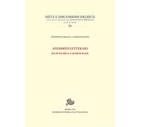 Aneddoti letterari. Da Petrarca a Scheiwiller