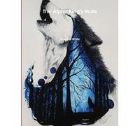 Anedria White The Alpha King's Mate (Tascabile)