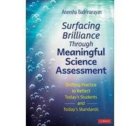 Aneesha Badrina Surfacing Brilliance Through Meaningful Science Asse (Tascabile)