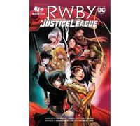 Aneke Aneke Marguerite Bennett RWBY/Justice League (Tascabile)