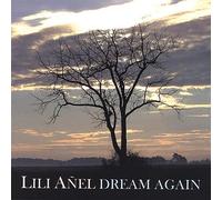 Anel, Lili - Dream Again