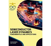 Anele Bradley Jack Wood Semiconductor Laser Dynamics (Copertina rigida)