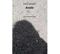 Anele. Una lunga ferita d'amore