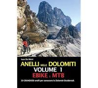Anelli nelle Dolomiti. Ebike e Mtb (Vol. 1) [Paperback] [May 29, 2018] De Metri,