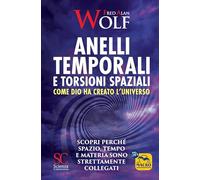 Anelli temporali e torsioni spaziali