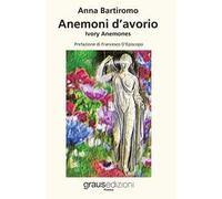 Anemoni d'avorio. Ivory anemones