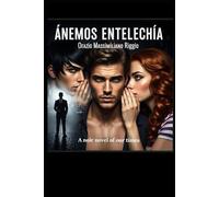 Ànemos - Entelechìa: (A noir novel of our times)