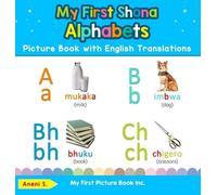 Aneni S My First Shona Alphabets Picture Book with English Tr (Copertina rigida)