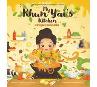 Anessa Praphaisri Tjarks My Khun Yai's Kitchen (Copertina rigida)