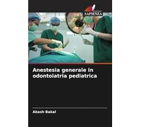 Anestesia generale in odontoiatria pediatrica