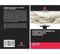 Anestesia intratecal na prática clínica veterinária