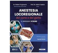 Anestesia locoregionale del cane e del gatto. Il Manuale NYSORA®