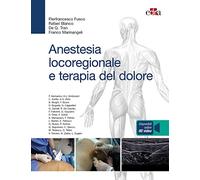 Anestesia locoregionale e terapia del dolore. Con 60 video online