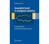 Anestetici locali in analgesia ostetrica. Il modello MLAC: dalla teoria alla pratica clinica