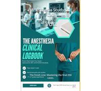 Anesthesia Clinical Logbook Vol2: The Finish Line: Mastering the final 250 cases.