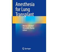 Anesthesia for Lung Transplant